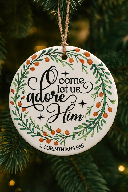 Oh.  Come let us adore HIM.